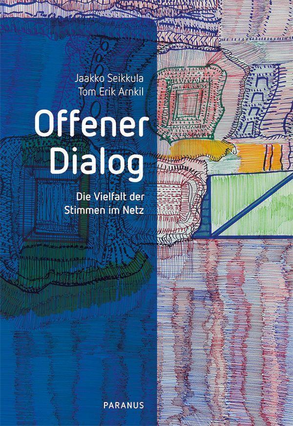 Cover: 9783966051606 | Offener Dialog | Die Vielfalt der Stimmen im Netz | Seikkula (u. a.)