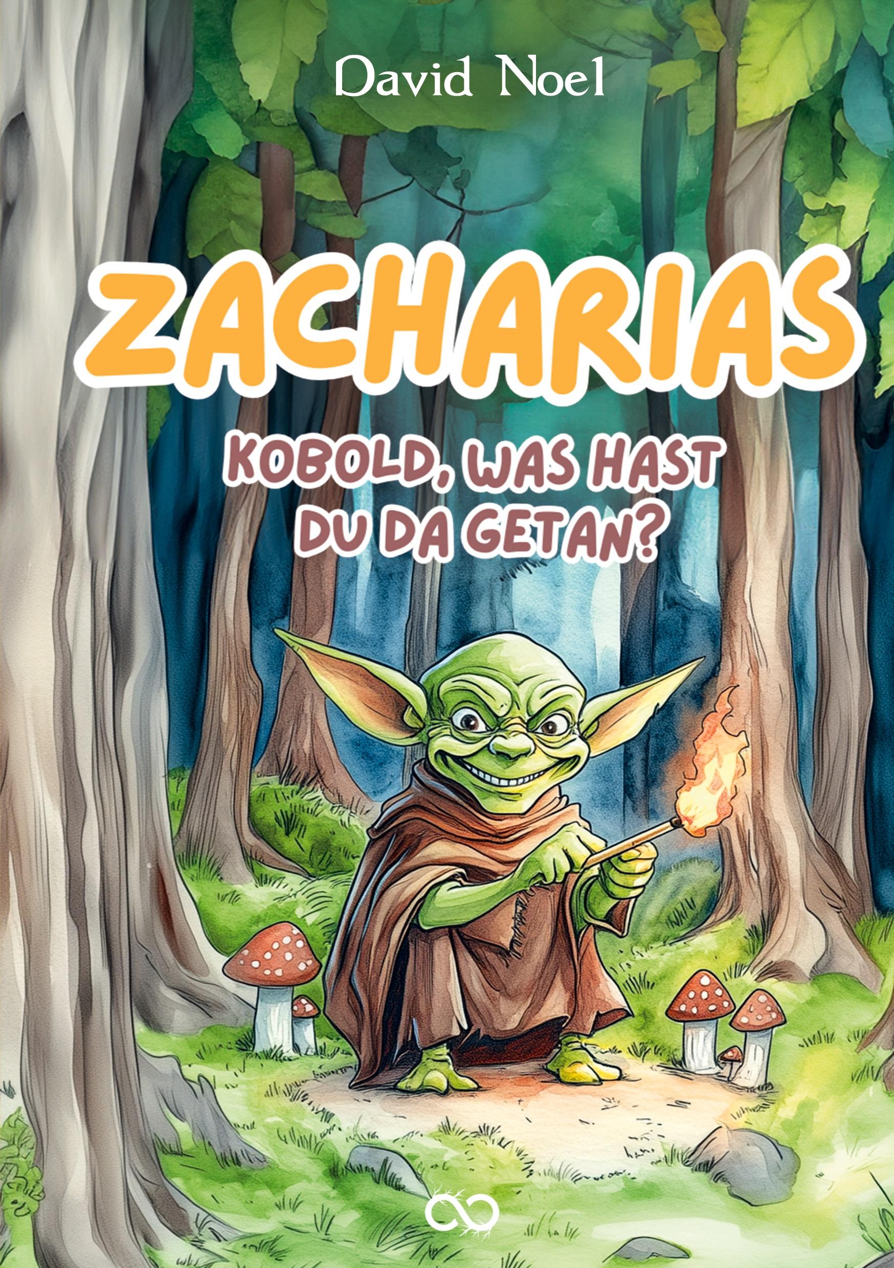 Cover: 9783384513939 | Zacharias | Kobold, was hast du da getan? | David Noel | Taschenbuch