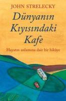 Cover: 9786052999523 | Dünyanin Kiyisindaki Kafe | John Strelecky | Taschenbuch | Türkisch