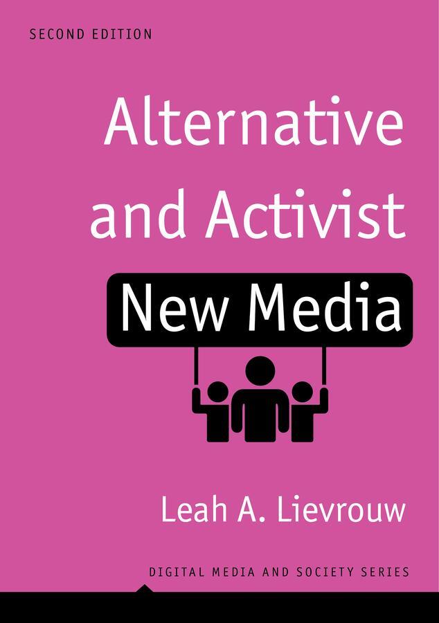 Cover: 9781509506071 | Alternative and Activist New Media | Leah A. Lievrouw | Taschenbuch