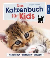 Cover: 9783440162910 | Das Katzenbuch für Kids | verstehen, versorgen, spielen | Böttjer
