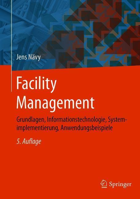 Cover: 9783662562291 | Facility Management | Jens Nävy | Buch | HC runder Rücken kaschiert