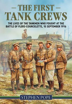 Cover: 9781914059520 | The First Tank Crews | Stephen Pope | Taschenbuch | Englisch | 2021