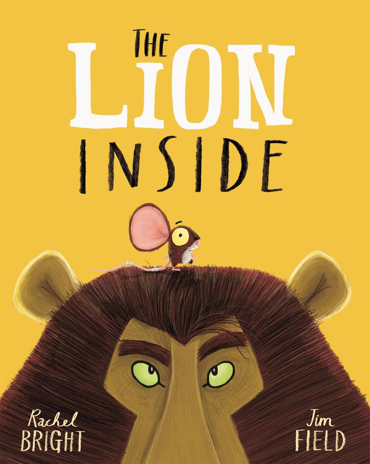 Cover: 9781408331606 | The Lion Inside | Rachel Bright | Taschenbuch | 32 S. | Englisch