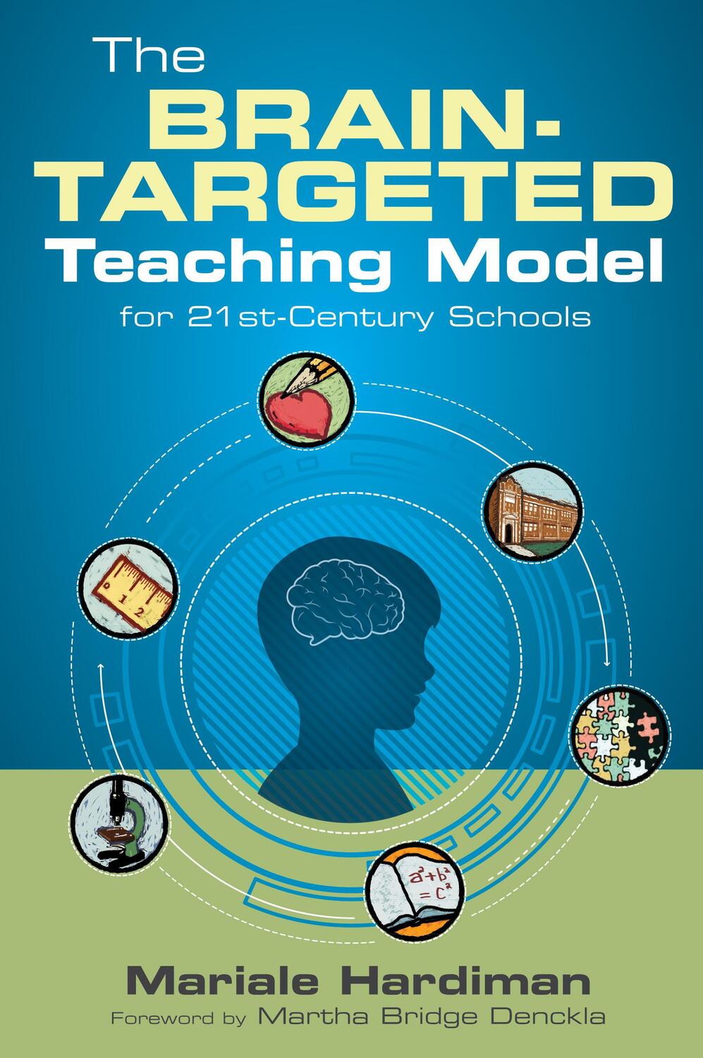 Cover: 9781412991988 | The Brain-Targeted Teaching Model for 21st-Century Schools | Hardiman