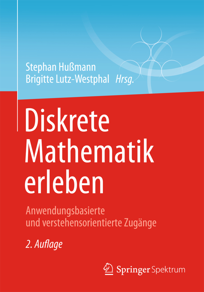 Cover: 9783658069926 | Diskrete Mathematik erleben | Stephan Hußmann (u. a.) | Taschenbuch