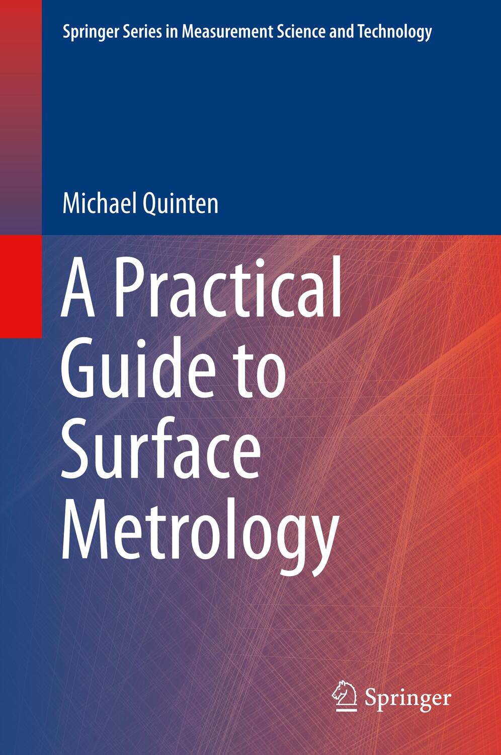 Cover: 9783030294533 | A Practical Guide to Surface Metrology | Michael Quinten | Buch | xxv