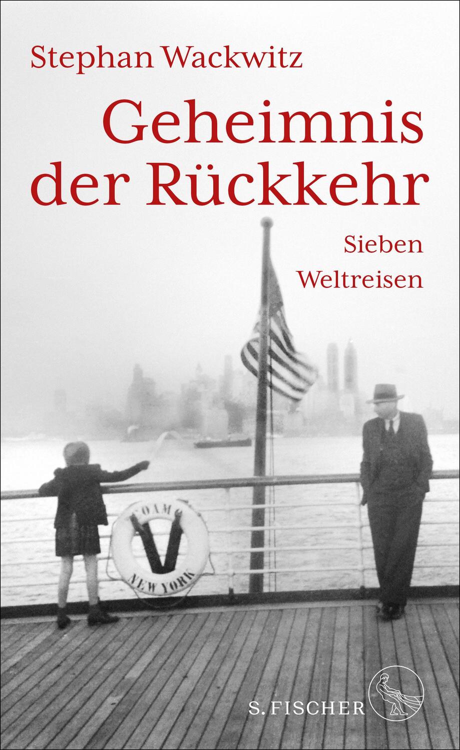 Cover: 9783103975628 | Geheimnis der Rückkehr | Sieben Weltreisen | Stephan Wackwitz | Buch