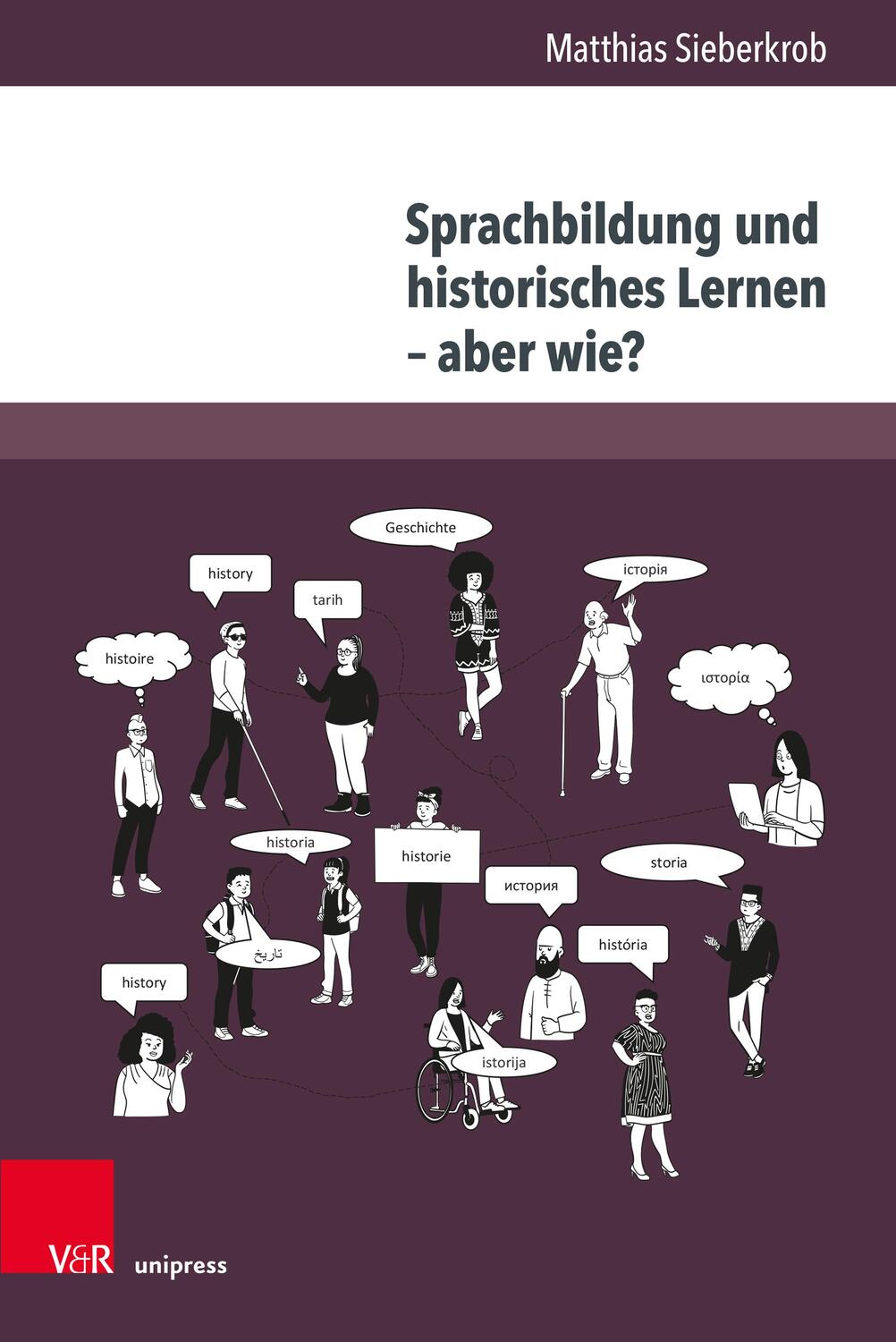 Cover: 9783847115397 | Sprachbildung und historisches Lernen - aber wie? | Sieberkrob | Buch