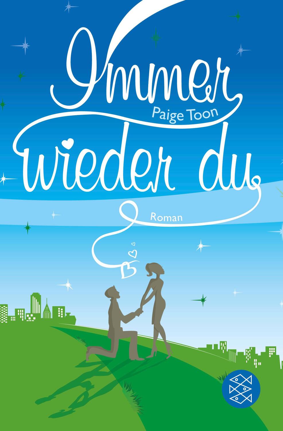 Cover: 9783596188871 | Immer wieder du | Paige Toon | Taschenbuch | Deutsch | 2013