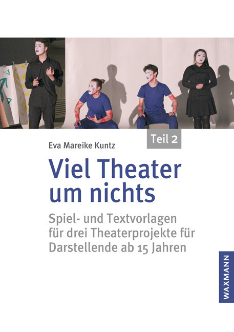 Cover: 9783830944454 | Viel Theater um nichts - Teil 2 | Eva Mareike Kuntz | Taschenbuch