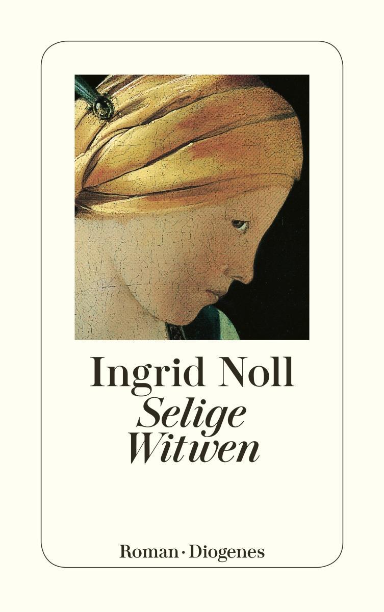 Cover: 9783257233414 | Selige Witwen | Ingrid Noll | Taschenbuch | Diogenes Taschenbücher