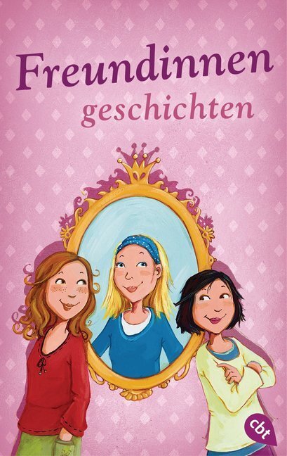 Cover: 9783570312742 | Welttagsedition 2019 - Freundinnengeschichten | Katja Reider | Buch