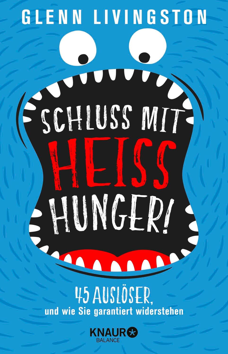 Cover: 9783426675946 | Schluss mit Heißhunger! | Glenn Livingston | Taschenbuch | 208 S.