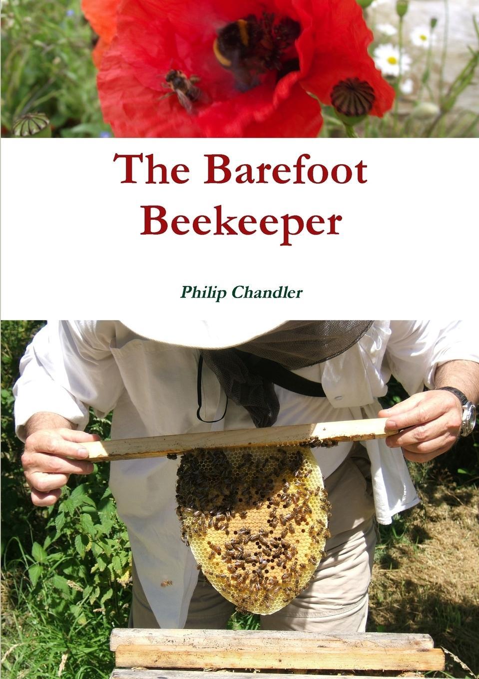 Cover: 9781326192259 | The Barefoot Beekeeper | Philip Chandler | Taschenbuch | Paperback