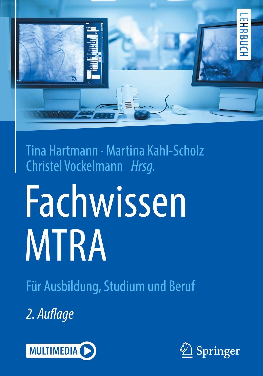 Cover: 9783662576311 | Fachwissen MTRA | Für Ausbildung, Studium und Beruf. Multimedia | Buch