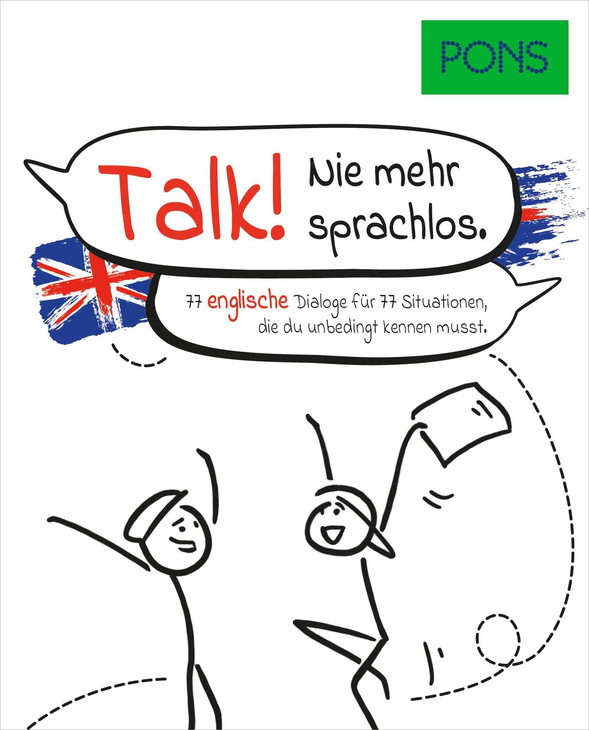 Cover: 9783125162662 | PONS Talk! Nie mehr sprachlos | Taschenbuch | PONS Dialoge | Deutsch