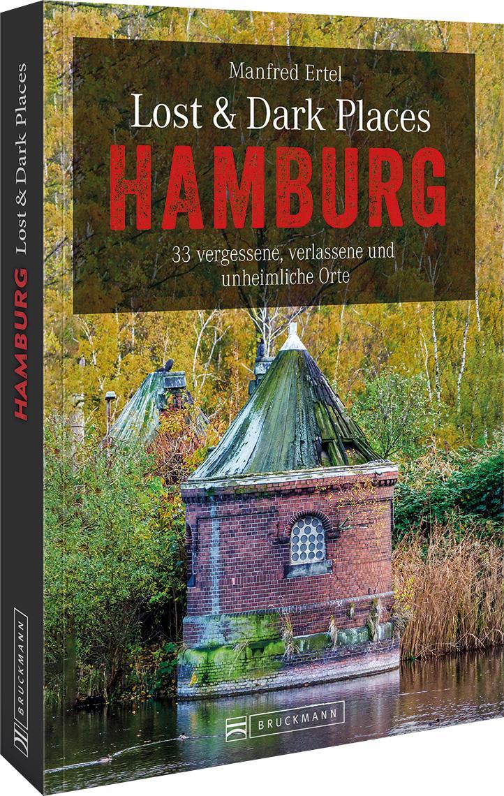 Cover: 9783734320484 | Lost &amp; Dark Places Hamburg | Manfred Ertel | Taschenbuch | 160 S.