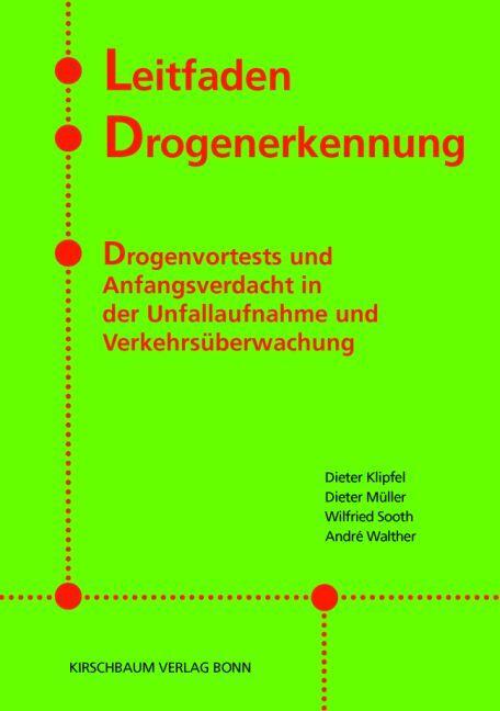Cover: 9783781216938 | Leitfaden Drogenerkennung | Dieter Klipfel (u. a.) | Taschenbuch