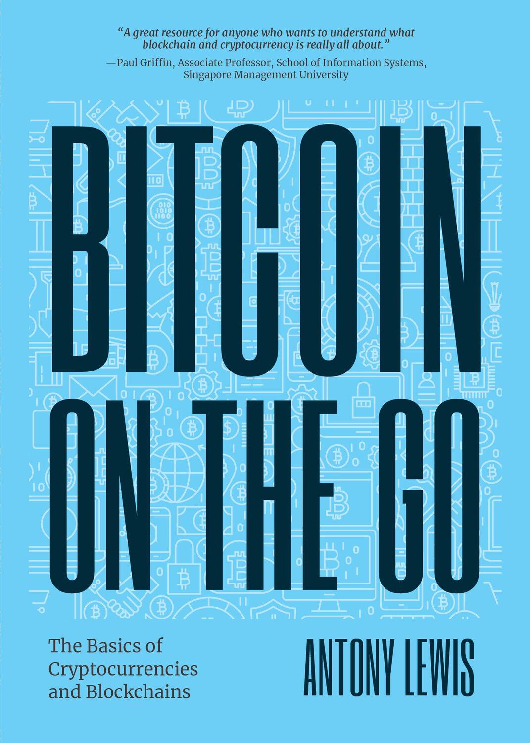 Cover: 9781684812035 | Bitcoin on the Go: The Basics of Bitcoins and...