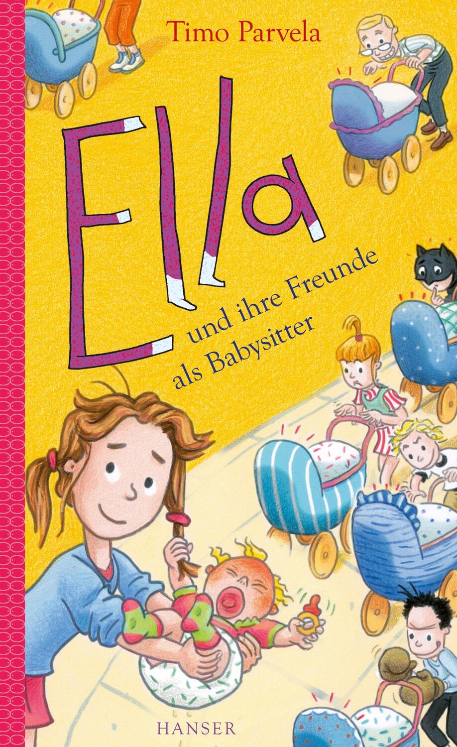 Cover: 9783446266193 | Ella und ihre Freunde als Babysitter | Timo Parvela | Buch | Ella