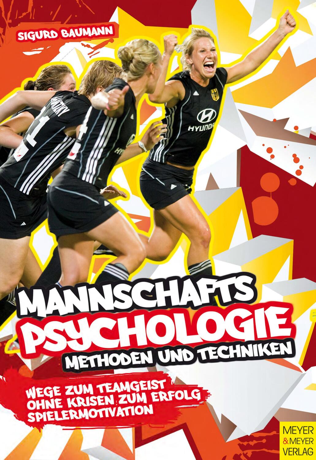 Cover: 9783898997584 | Mannschaftspsychologie | Methoden und Techniken | Sigurd Baumann