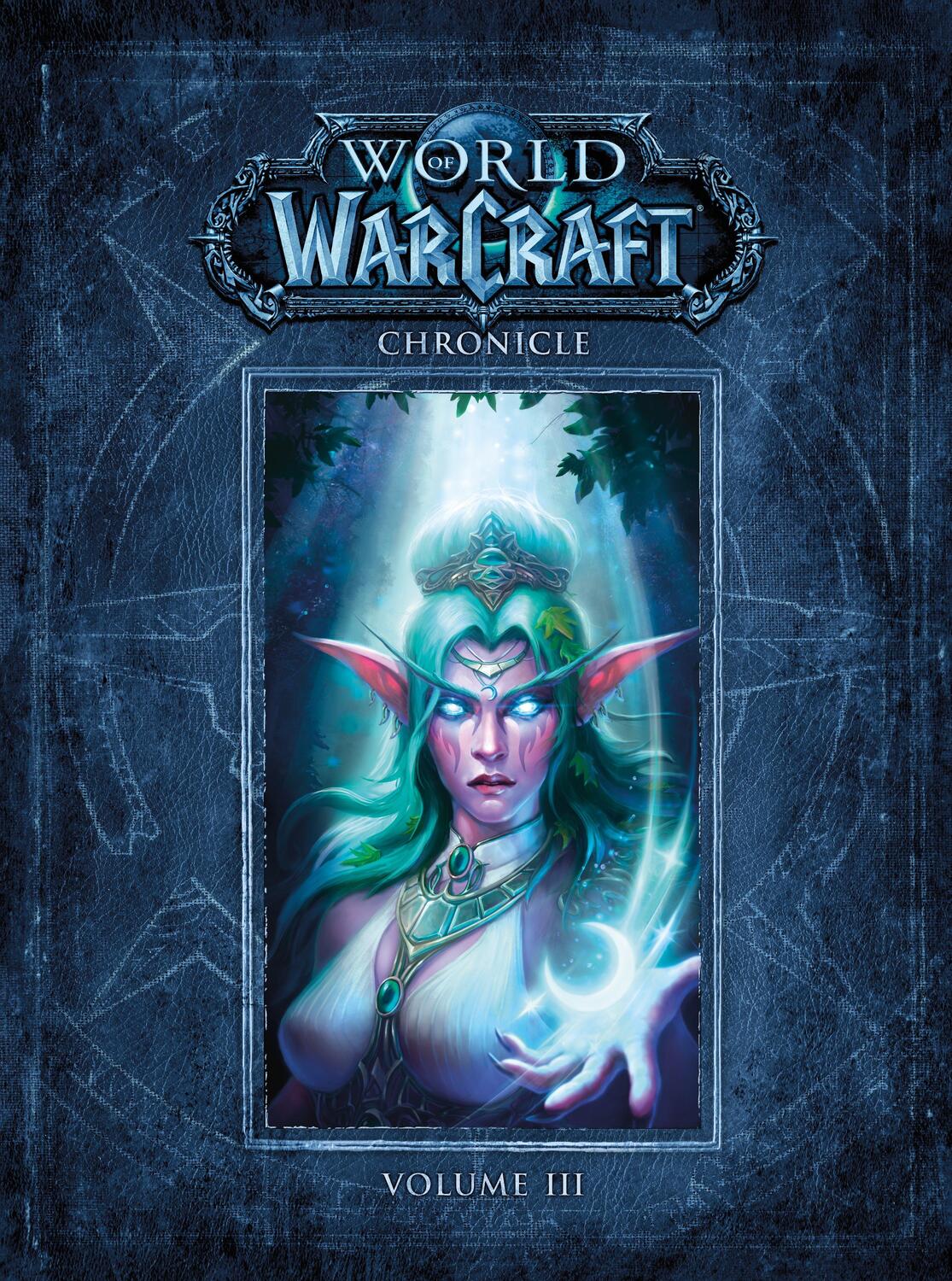 Cover: 9781616558475 | World of Warcraft Chronicle, Volume 3 | Blizzard Entertainment | Buch