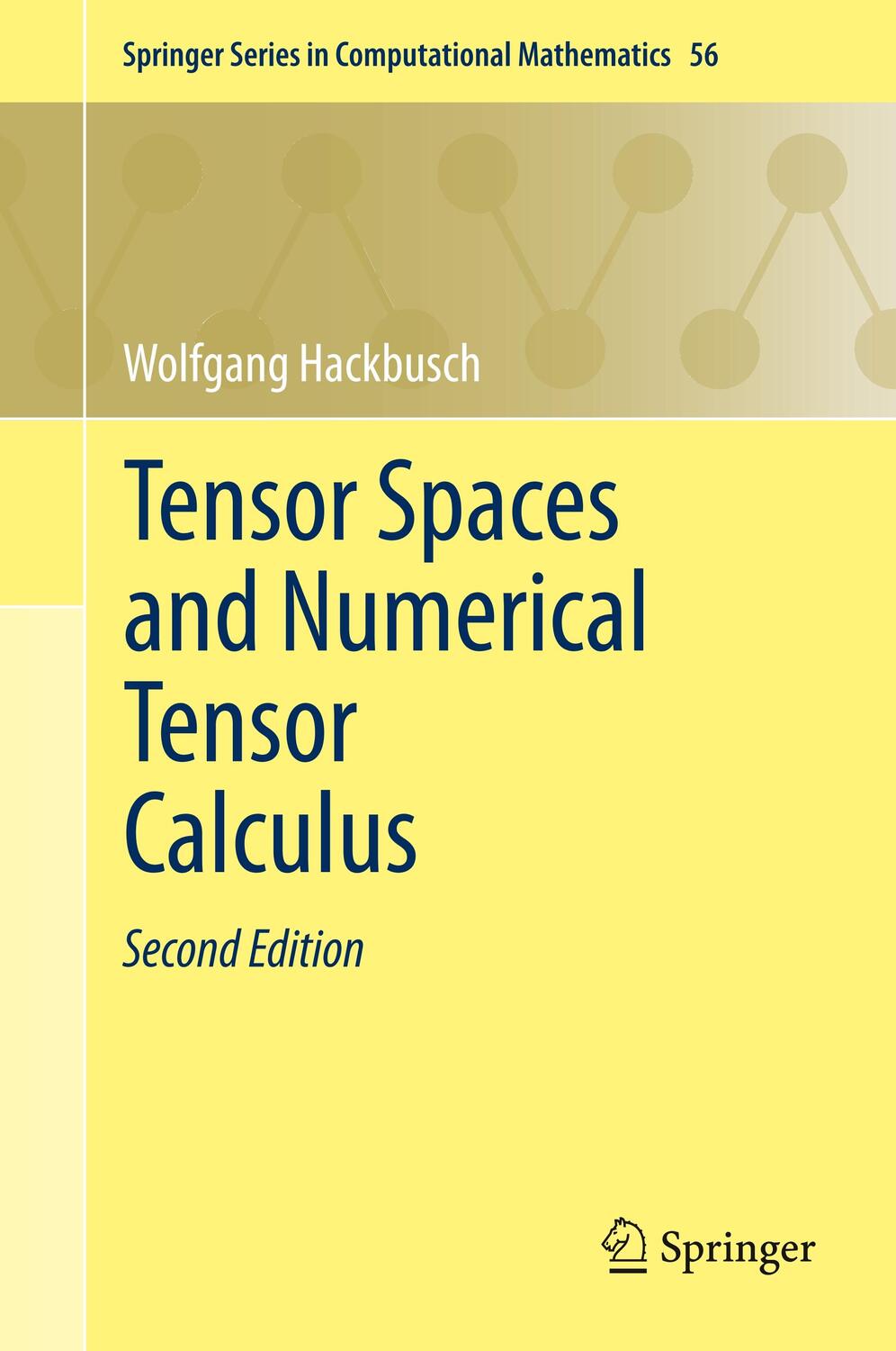 Cover: 9783030355531 | Tensor Spaces and Numerical Tensor Calculus | Wolfgang Hackbusch