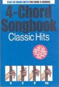 Cover: 9781846097751 | 4-Chord Songbook Classic Hits | 4-Chord Songbook 4 Chord Songbook S.