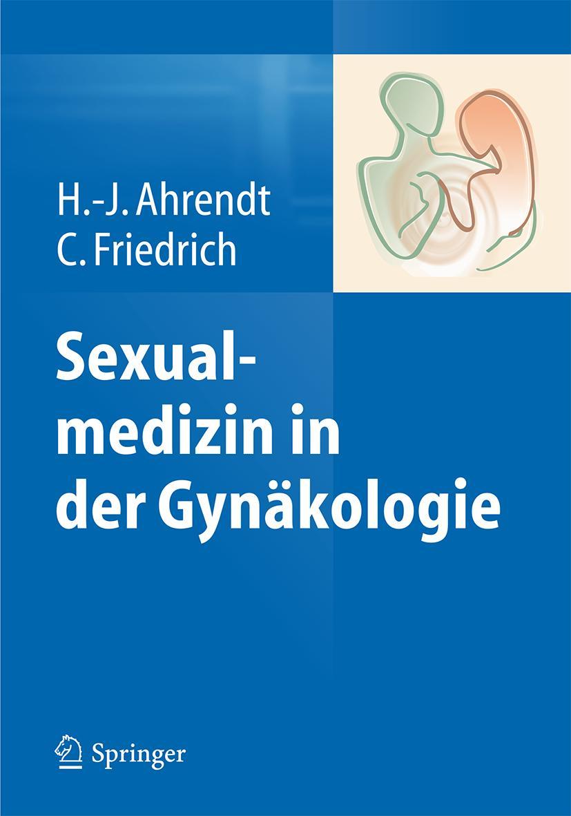 Cover: 9783642420597 | Sexualmedizin in der Gynäkologie | Hans-Joachim Ahrendt (u. a.) | Buch