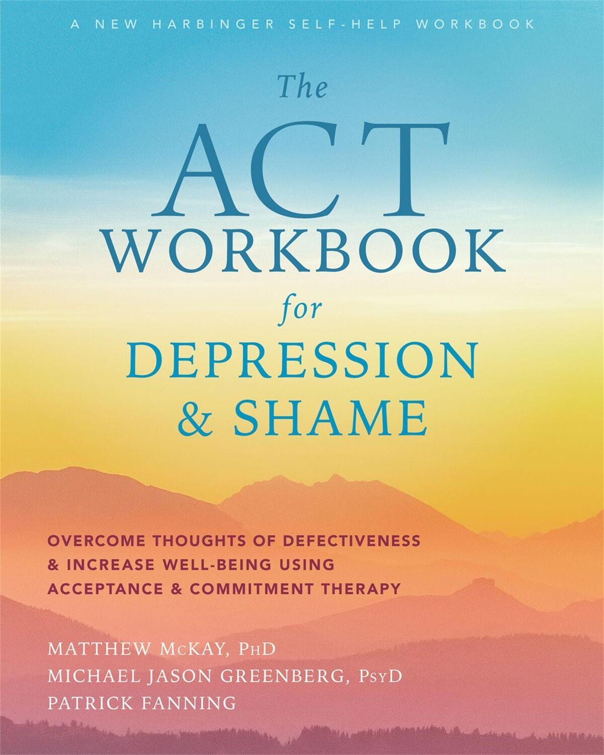 Cover: 9781684035540 | The ACT Workbook for Depression and Shame | Matthew Mckay | Buch