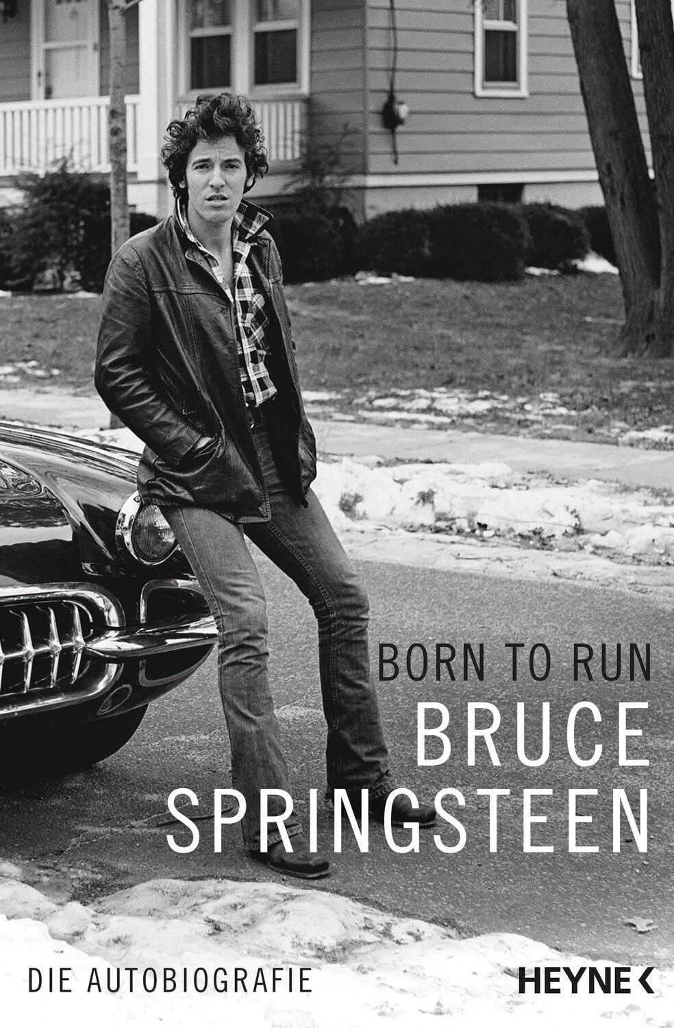 Cover: 9783453604889 | Born to Run | Die Autobiografie | Bruce Springsteen | Taschenbuch