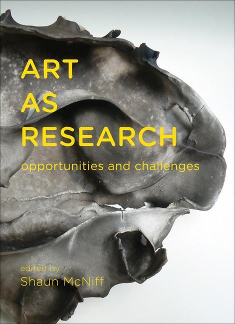 Cover: 9781783200016 | Art as Research | Opportunities and Challenges | Shaun McNiff | Buch