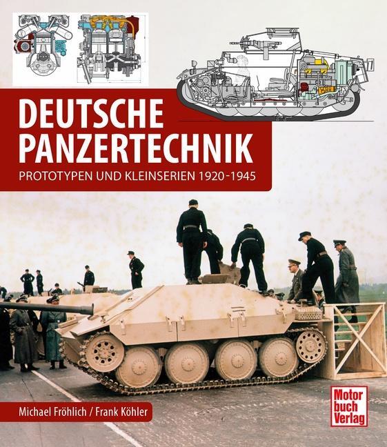 Cover: 9783613045552 | Deutsche Panzertechnik | Prototypen und Kleinserien 1925-1945 | Buch