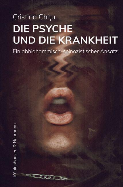 Cover: 9783826079184 | Die Psyche und die Krankheit | Cristina Chitu | Taschenbuch | 166 S.
