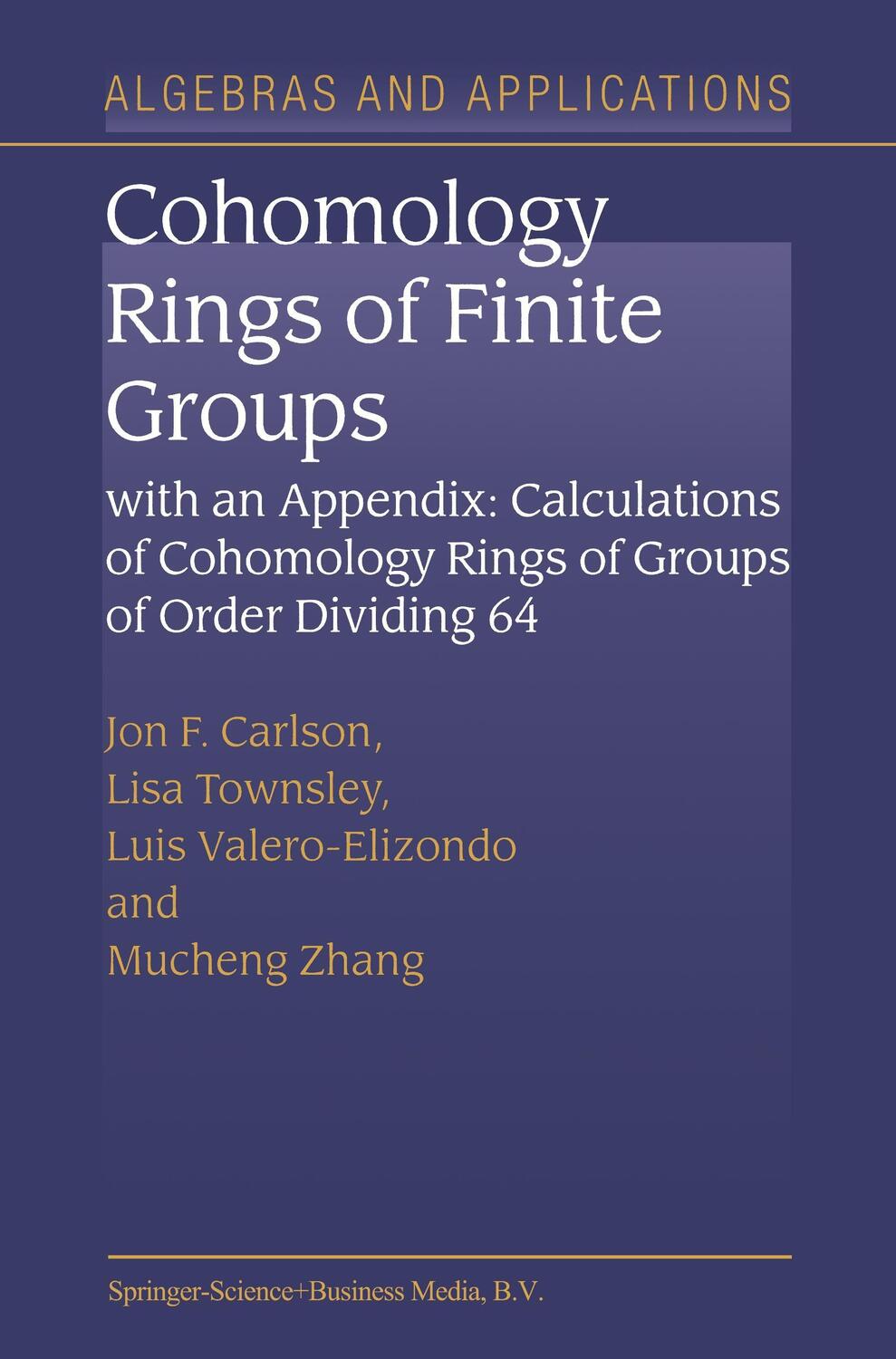 Cover: 9789048163854 | Cohomology Rings of Finite Groups | Jon F. Carlson (u. a.) | Buch