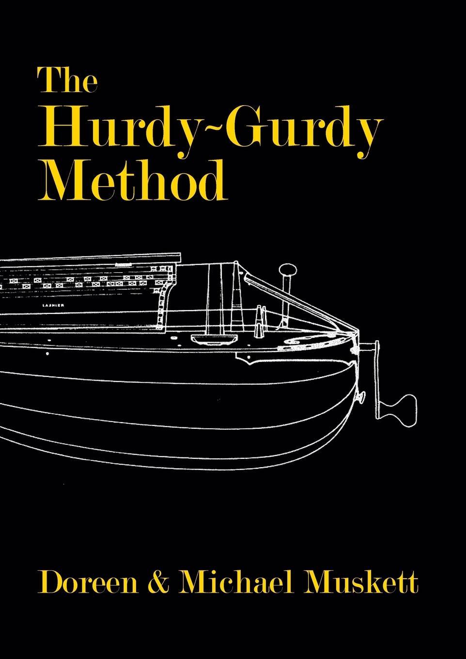 Cover: 9781908904980 | THE HURDY-GURDY METHOD | Doreen Muskett (u. a.) | Taschenbuch | 2016