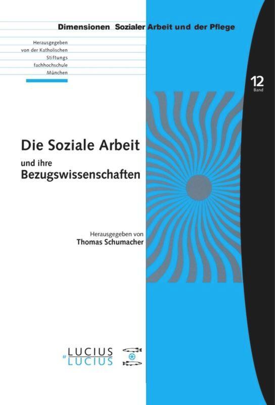 Cover: 9783828205451 | Die Soziale Arbeit und ihre Bezugswissenschaften | Thomas Schumacher