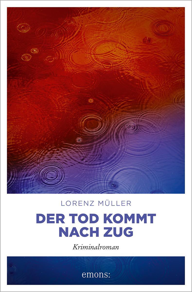 Cover: 9783740817756 | Der Tod kommt nach Zug | Kriminalroman | Lorenz Müller | Taschenbuch