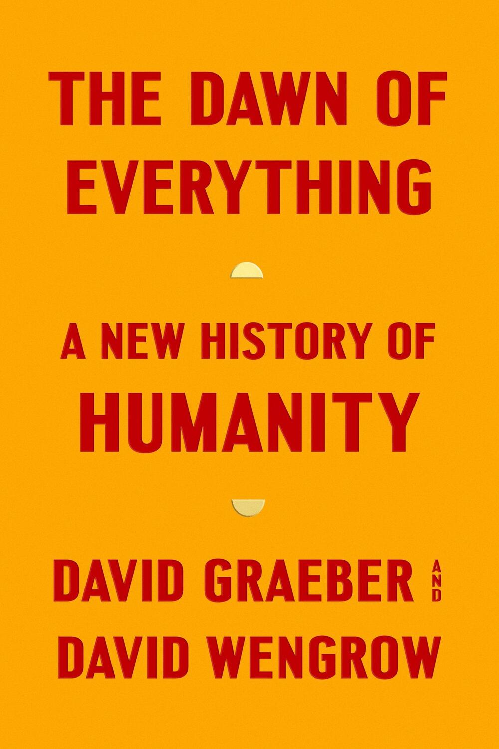 Cover: 9780374157357 | The Dawn of Everything | A New History of Humanity | Graeber (u. a.)