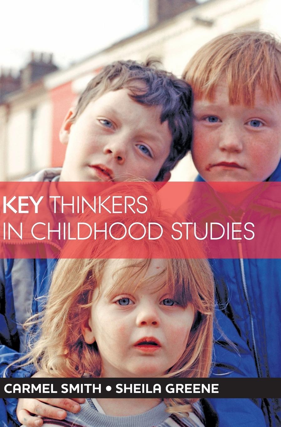 Cover: 9781447308072 | Key thinkers in childhood studies | Carmel Smith (u. a.) | Buch | 2014