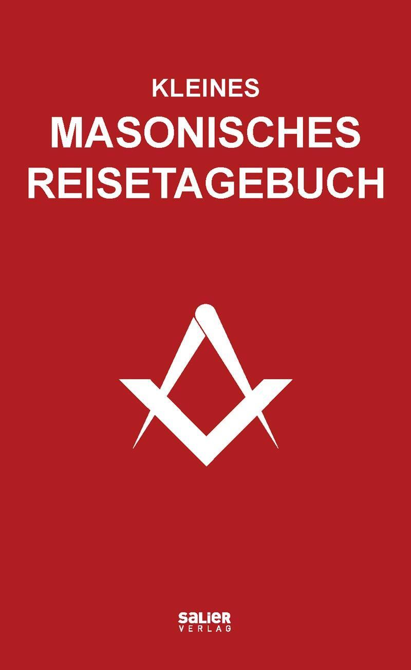 Cover: 9783962850654 | Kleines masonisches Reisetagebuch | Bastian Salier | Taschenbuch