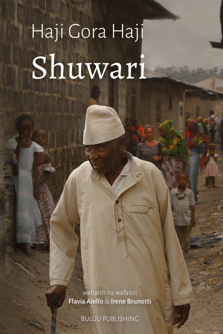 Cover: 9791092789195 | Shuwari | Haji Gora Haji | Taschenbuch | Paperback | Swahili | 2020