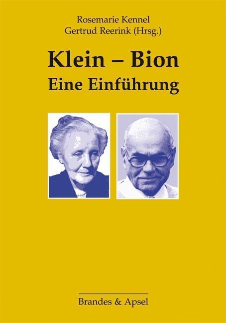 Cover: 9783860993811 | Klein - Bion | Eine Einführung | Rosemarie Kennel (u. a.) | Buch
