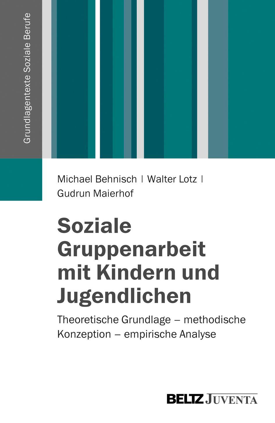 Cover: 9783779919612 | Soziale Gruppenarbeit mit Kindern und Jugendlichen | Behnisch (u. a.)