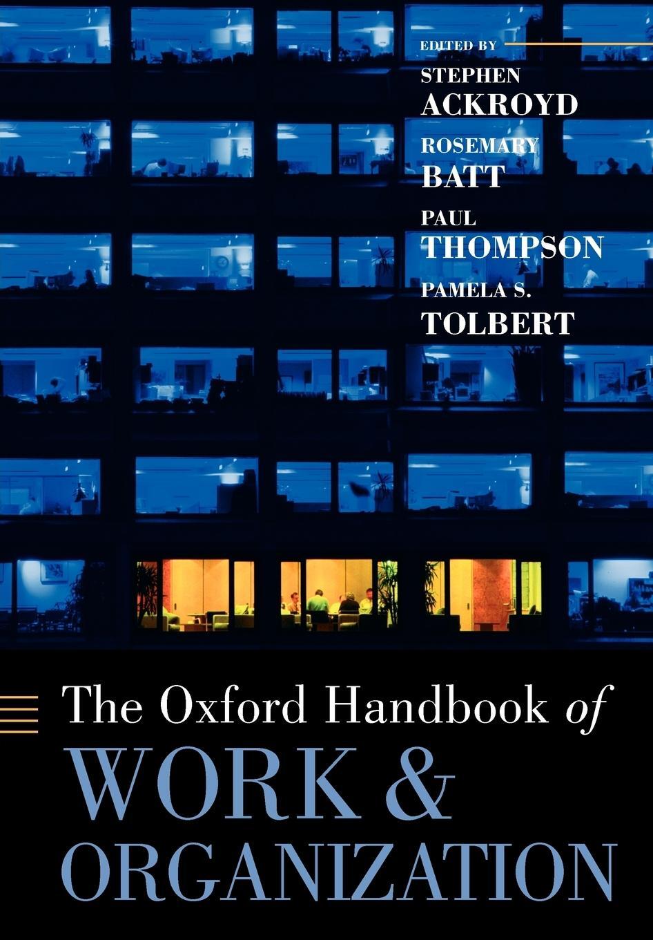 Cover: 9780199299249 | The Oxford Handbook of Work and Organization | Paul Thompson | Buch