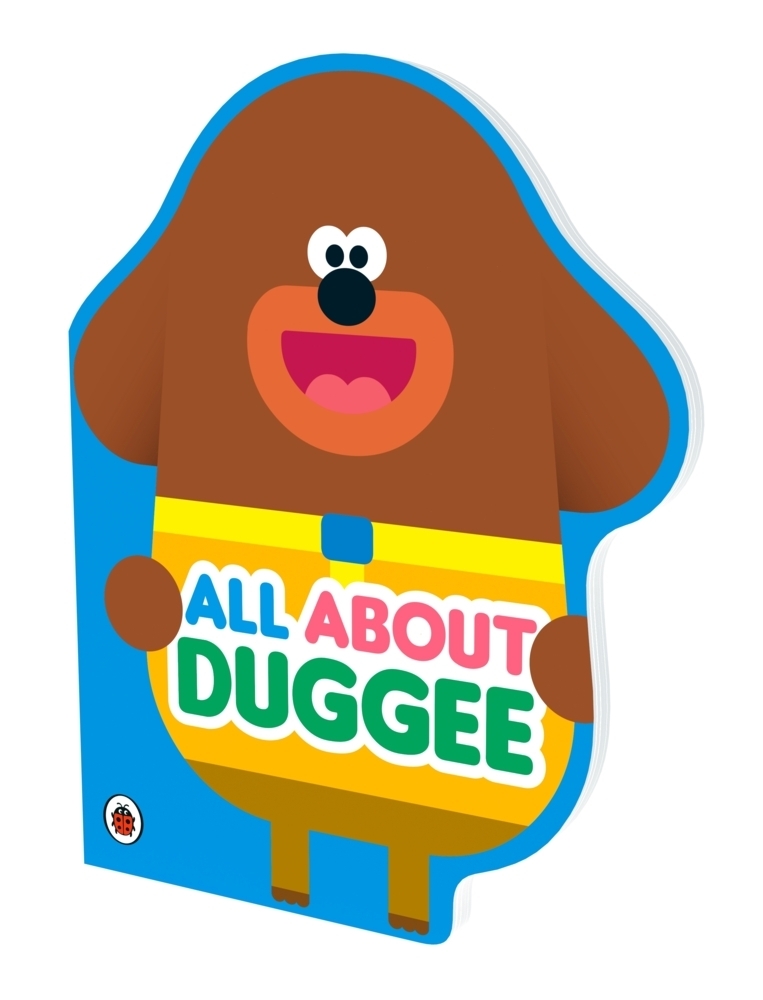 Cover: 9781405950671 | Hey Duggee: All About Duggee | A Duggee-Shaped Board Book | Hey Duggee