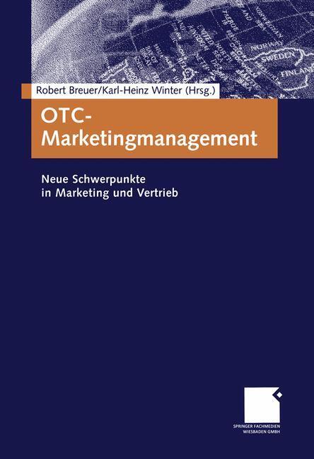 Cover: 9783409115636 | OTC-Marketingmanagement | Neue Schwerpunkte in Marketing und Vertrieb