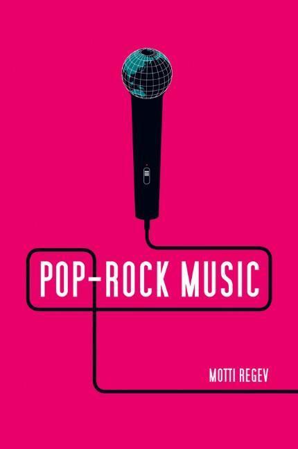 Cover: 9780745661735 | Pop-Rock Music | Aesthetic Cosmopolitanism in Late Modernity | Regev