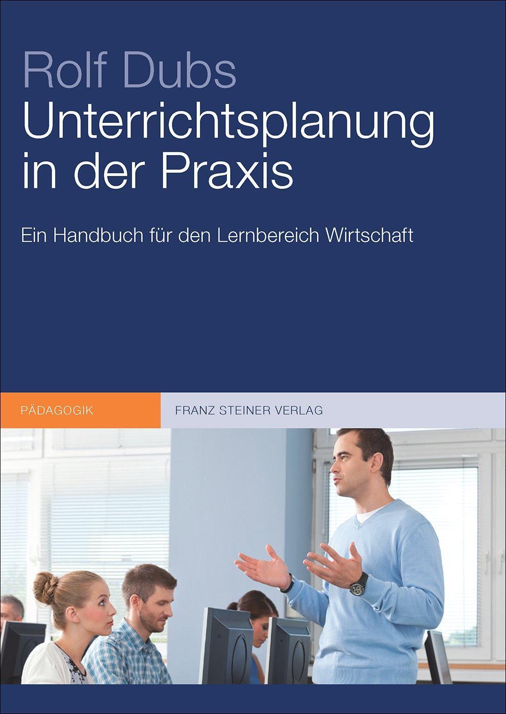 Cover: 9783515108089 | Unterrichtsplanung in der Praxis | Rolf Dubs | Taschenbuch | Deutsch